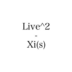 Live^2 - (techno) - Xi(s)
