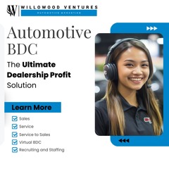 Inside Automotive BDCs: How Modern Dealerships Drive Sales Growth