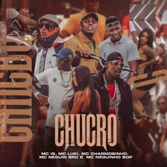 Chucro (feat. Mc Charmosinho, Mc Neguin da BRC & Mc Neguinho BDP)