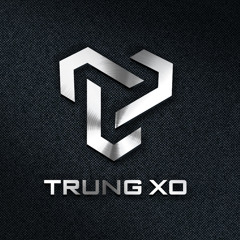 (Trò Chơi Nhân Thế) - Trung XO