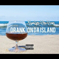 Drank On Da Island.