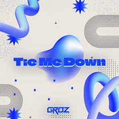 Tie Me Down (GROZ Remix)