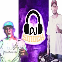 SmockDj - Montagem Braba