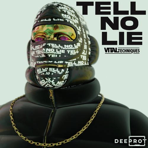Vital Techniques - Tell No Lie