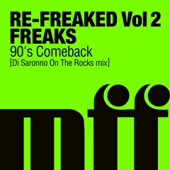 PREMIERE: Freaks - 90's Comeback (Di Saronno On The Rocks Mix)
