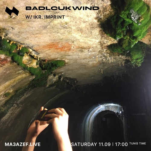Ma3azef Radio - Badlcukwind w Ikr. Imprint {Sep 2021}