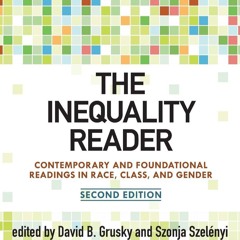 [❤ PDF ⚡]  The Inequality Reader: Contemporary and Foundational Readin