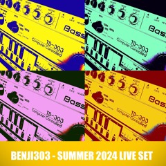 Benji303 - Summer 2024 Live Set