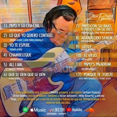 " QUE LE DEN  QUE LE DEN " Jose Papo Gonzalez Feat. Pedro Jesús