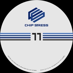 CHIP11 Erhalder - Chip Stress 11 B (Original Mix)