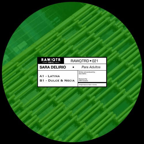 P R E M I E R E: Sara Delirio - Latina [RAWQTRD 021]