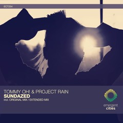 TOMMY OH! & Project Rain - Sundazed (Original Mix) [ECT254]