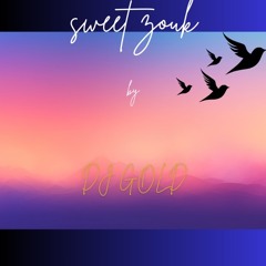 Sweet Zouk 2000-2 (Dj Goldd)