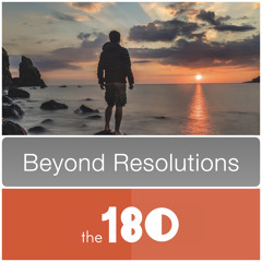2022.01.02 Stand-Alone Message | Beyond Resolutions