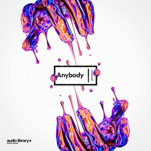 Anybody — Next Route | Free Background Music | Audio Library Release