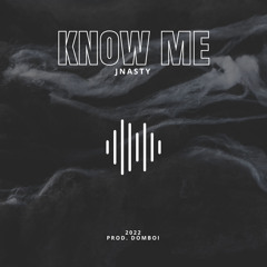 Know me (Prod. DOMBOI)