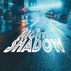 Blue Night Shadow