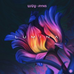 'Lumina' EP w/ RYNS (OUT NOW via SSKWAN)