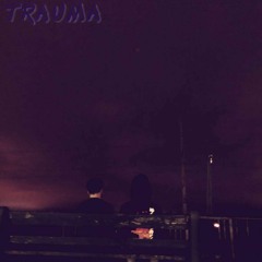 Trauma (ft. kevin bape)