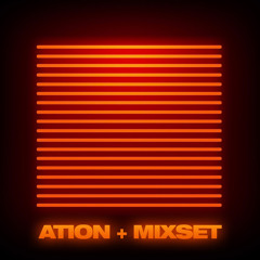 ATION + MIXSET