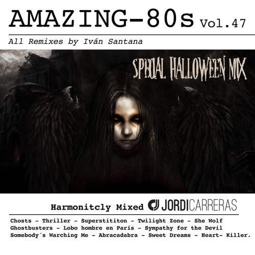 AMAZING 80S (Halloween Mix 2021)- Harmonictly Mixed by Jordi Carreras