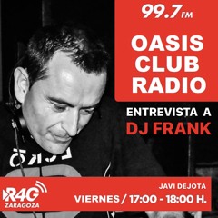 OASIS CLUB RADIO Programa 009 - DJ Frank