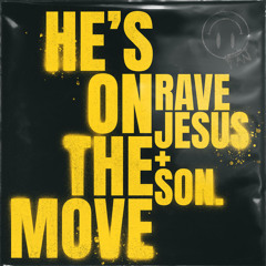 He's On The Move