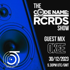The Codename: RCRDS Show on Jungletrain - Okee Guest Mix - 30/12/23