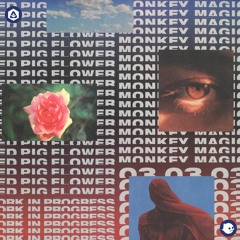 Red Pig Flower - Monkey Magic [Work In Progress]