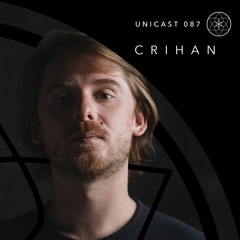 Unicast ~ 087 | Crihan