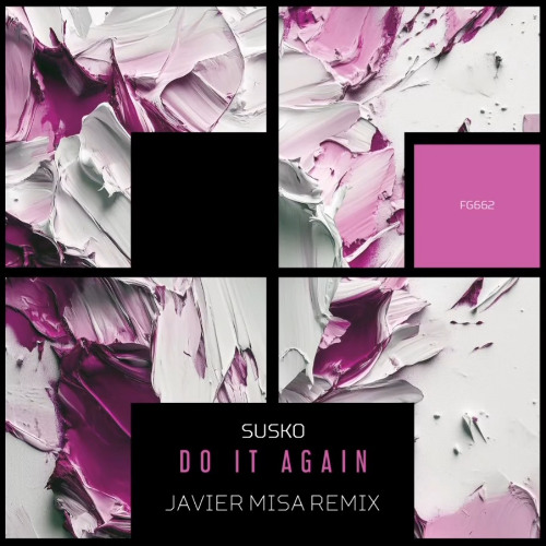 Susko - Do It Again (Javier Misa Remix)