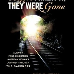 Download pdf Before I Knew It, They Were Gone: A Jewish First-Generation American Woman's Journey th