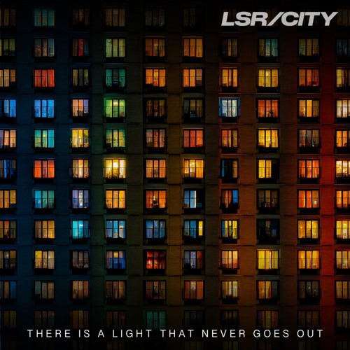 Stream there is a light that never goes out by LSR/CITY | Listen