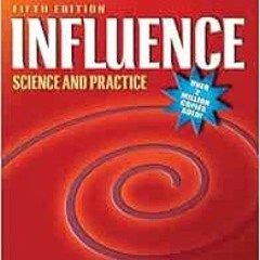 [GET] PDF 📪 Influence: Science and Practice by Robert Cialdini [EBOOK EPUB KINDLE PD