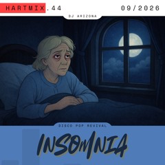 HARTMIX #44 - Insomnia