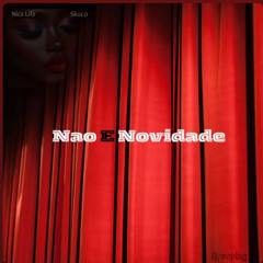 Nao e Novidade