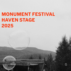 Bonjour Ben | Haven, Monument Festival 2025