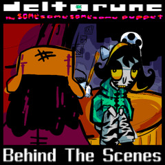 Behind The Scenes - [DTSSSSP: LEGACY EDITION]