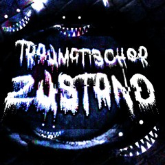 Traumatischer Zustand