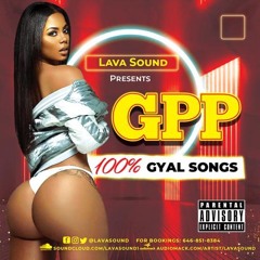 GPP 100% GYAL SONGS (raw)