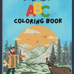 (DOWNLOAD PDF)$$ 📖 Hunting ABC Coloring Book: Hunting and Wildlife ABC Coloring Book: Outdoor Scen