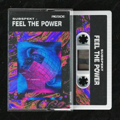 Subspekt - Feel The Power (FREE DOWNLOAD)