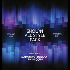 SHOUW ALL STYLE PACK - Octobre 2021 - [FREE DOWNLOAD IN DESCRIPTION]