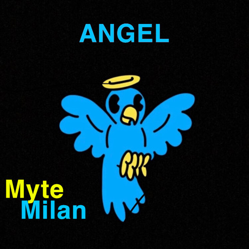 Myte Milan- ANGEL