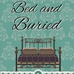 🍱(Read) [Online] Bed and Buried (Trash to Treasure Cozy Mysteries) 🍱