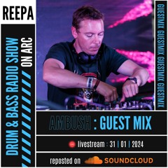 Reepa Radio - Episode 2 : Guest mix by Ambush