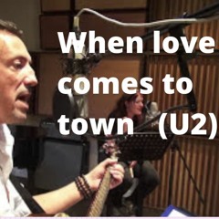 When Love Comes To Town