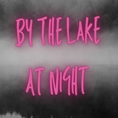 By The Lake At Night