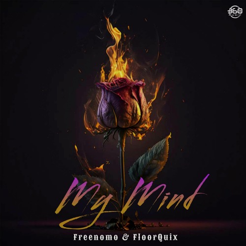 My Mind (Freenomo, FloorQuix)