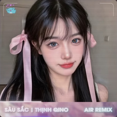 Sâu Sắc Remix (Bản Hot TikTok)